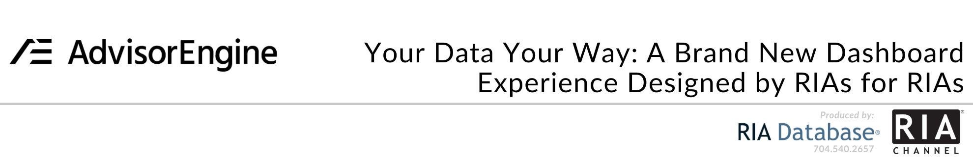 Your Data Your Way: A Brand New Dashboard Experience Designed by RIAs for RIAs