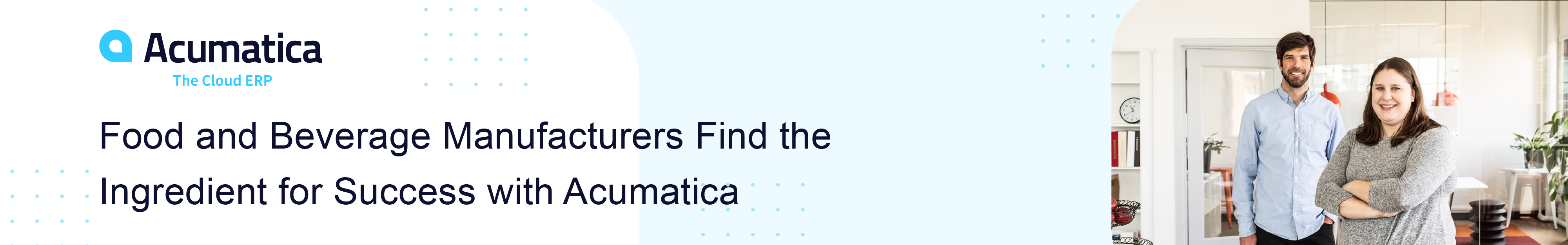 Food and Beverage Manufacturers Find the Ingredient for Success with