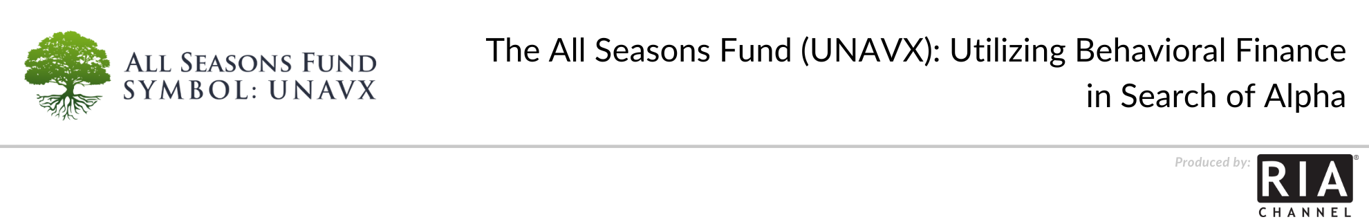The All Seasons Fund (UNAVX): Utilizing Behavioral Finance in Search of Alpha