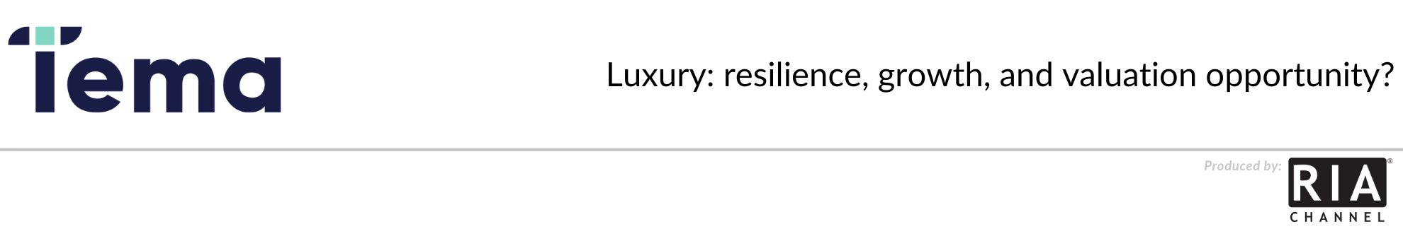 Luxury: resilience, growth, and valuation opportunity?