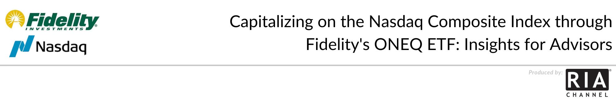 Capitalizing on the Nasdaq Composite Index through Fidelity's ONEQ ETF: Insights for Advisors


