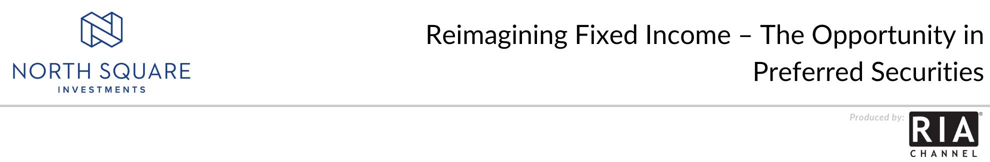 Reimagining Fixed Income – The Opportunity in Preferred Securities