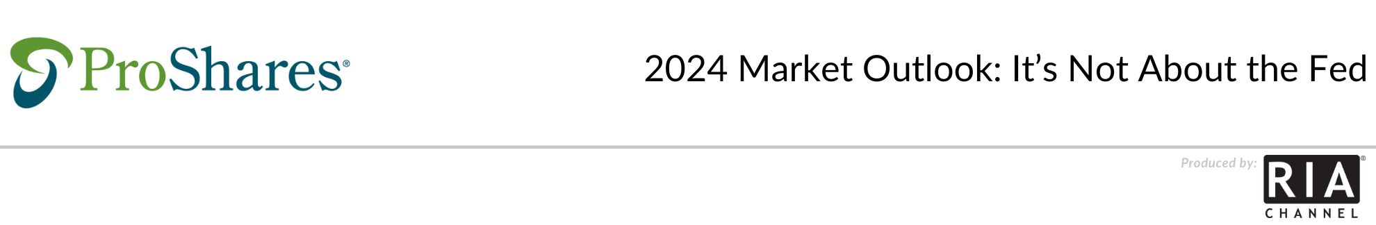 2024 Market Outlook: It’s Not About the Fed