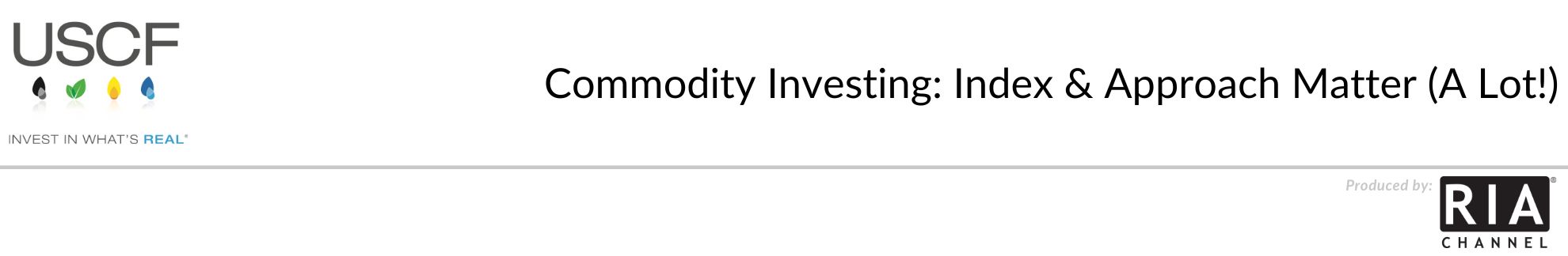 Commodity Investing: Index & Approach Matter (A Lot!)