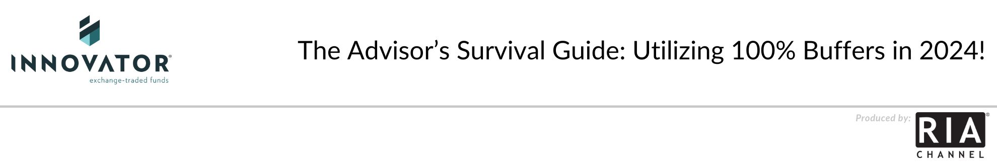  The Advisor’s Survival Guide: Utilizing 100% Buffers in 2024! by Innovator ETFs