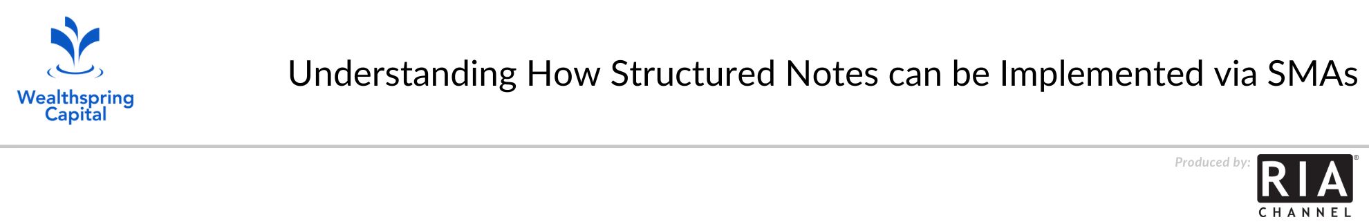 Understanding How Structured Notes can be Implemented via SMAs