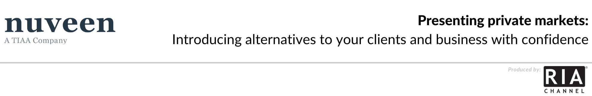 Presenting private markets: Introducing alternatives to your clients and business with confidence