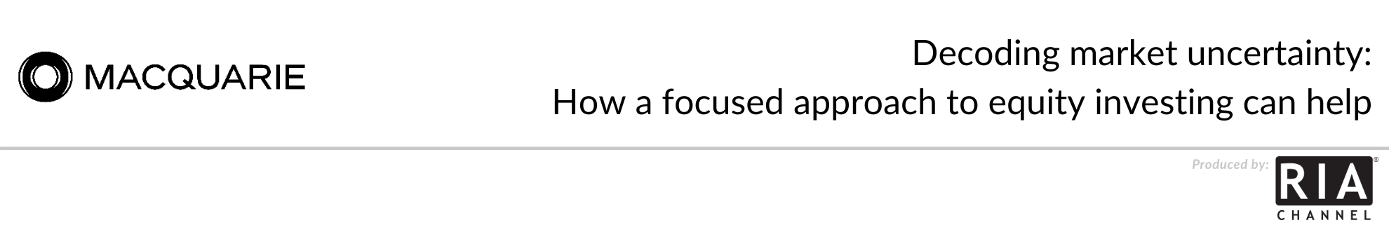 Decoding market uncertainty: How a focused approach to equity investing can help
